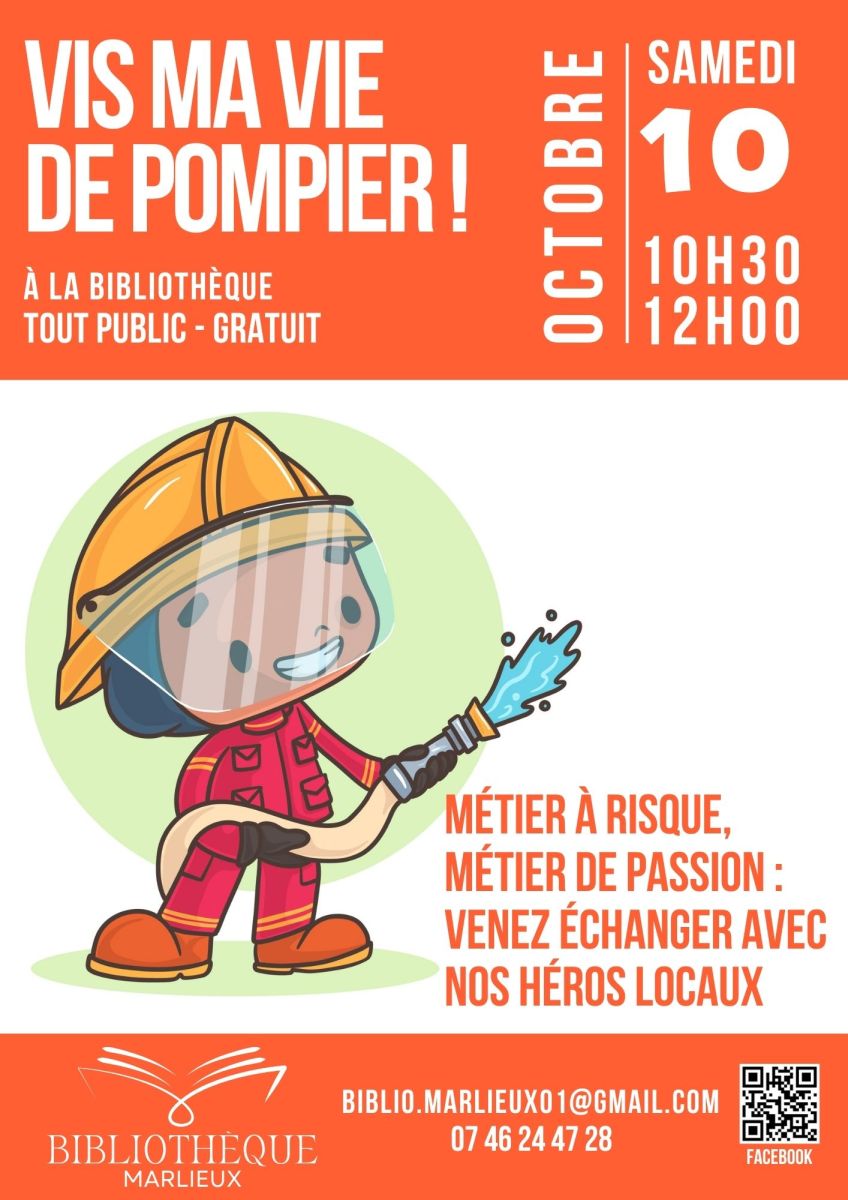 Vis ma vie de pompier (samedi 10 octobre)
